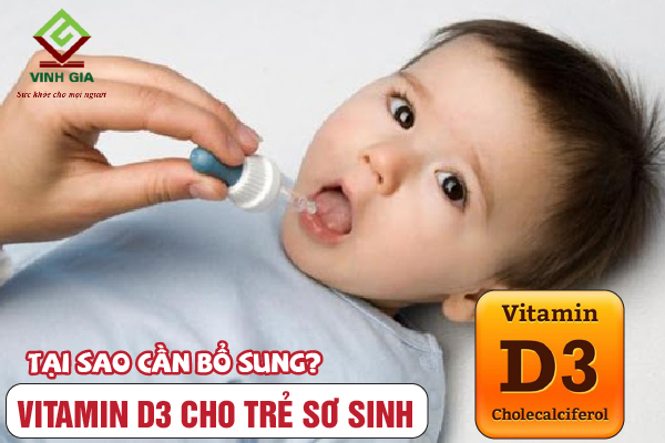 Tại sao cần bổ sung vitamin D3 cho trẻ sơ sinh? Tại sao cần bổ sung vitamin D3 cho trẻ sơ sinh?