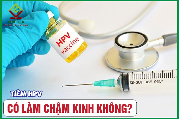 [CẨM NANG] Tiêm HPV có làm chậm kinh không?