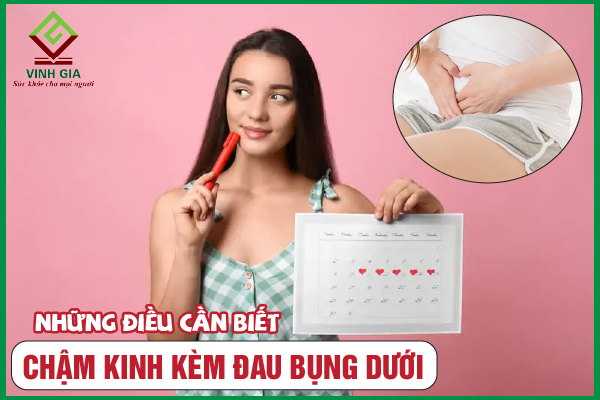 Chậm kinh đau bụng dưới được cải thiện như thế nào?