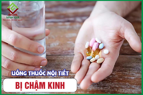 Có phải uống thuốc nội tiết bị chậm kinh không?