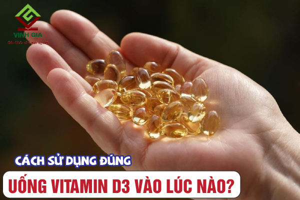 Uống vitamin D3 đúng thời điểm và đúng cách tùy vào đối tượng sử dụng