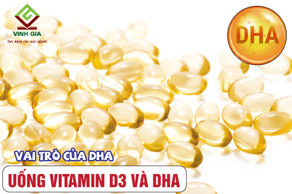 Vai trò của DHA khi bổ sung vitamin D3 và dha cùng lúc