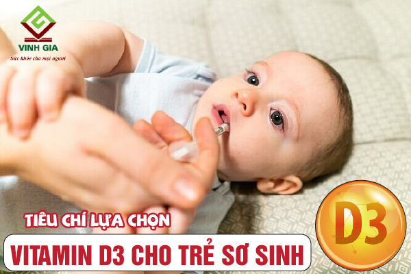 Vitamin D3 cho trẻ sơ sinh loại nào tốt? Vitamin D3 cho trẻ sơ sinh loại nào tốt?
