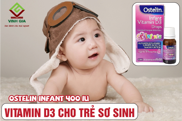 Vitamin D3 Ostelin Infant 400 IU dành cho trẻ sơ sinh Vitamin D3 Ostelin Infant 400 IU dành cho trẻ sơ sinh