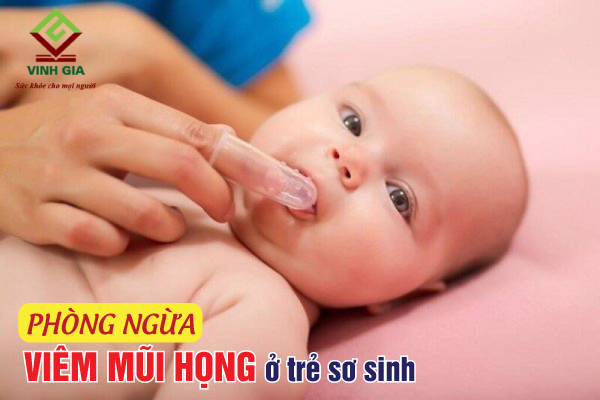 Hướng dẫn phòng bệnh viêm mũi họng ở trẻ sơ sinh hiệu quả