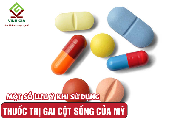 Lưu ý khi dùng thuốc trị gai cột sống của Mỹ Lưu ý khi dùng thuốc trị gai cột sống của Mỹ