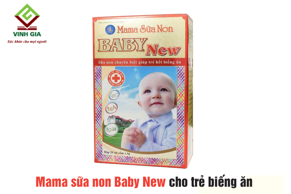 Sản phẩm Mama sữa non Baby New giúp bé ăn ngon, tiêu hóa tốt