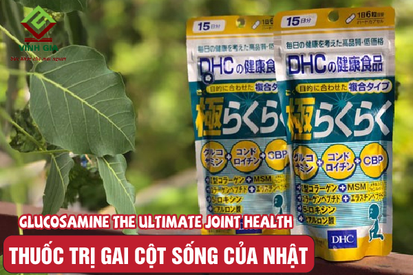 Trị gai cột sống với Glucosamine The Ultimate Joint Health của Nhật