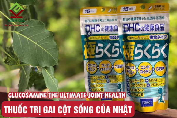 Trị gai cột sống với Glucosamine The Ultimate Joint Health của Nhật Trị gai cột sống với Glucosamine The Ultimate Joint Health của Nhật