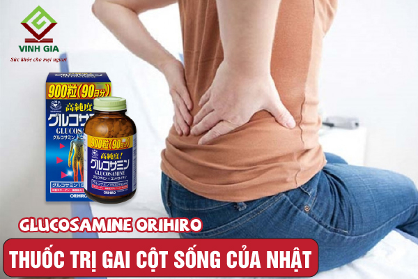 Viên uống ngăn ngừa gai cột sống của Nhật Glucosamine Orihiro Viên uống ngăn ngừa gai cột sống của Nhật Glucosamine Orihiro