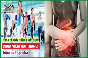 5 bài tập thể dục chữa viêm đại tràng đơn giản, hiệu quả nhất