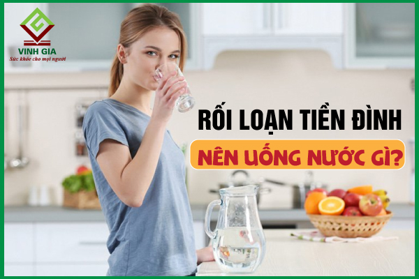 Bị rối loạn tiền đình nên uống nước gì để kiểm soát bệnh?