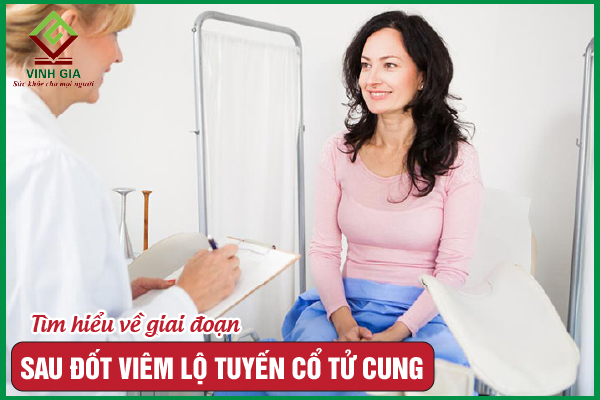 Sau đốt điện viêm lộ tuyến cổ tử cung cần chú ý những gì?