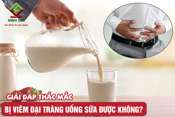 Bị viêm đại tràng có uống sữa được không?