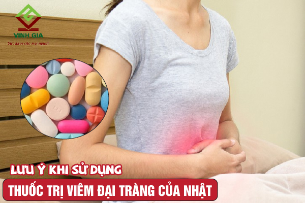 Dùng thuốc viêm đại tràng của Nhật cần lưu ý điều gì? Dùng thuốc viêm đại tràng của Nhật cần lưu ý điều gì?