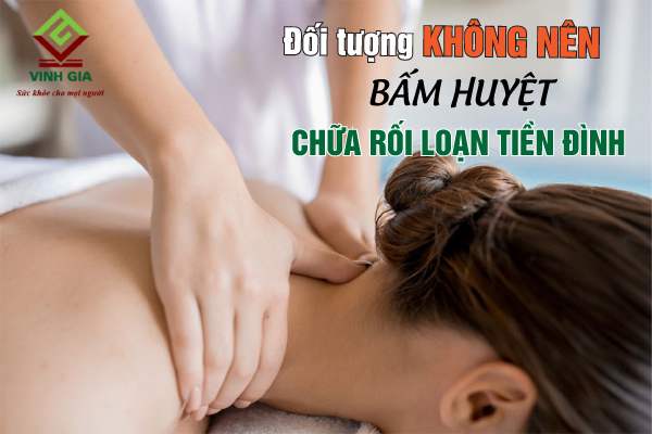 Người đang sốt cao, đang có khối u không nên bấm huyệt trị tiền đình Người đang sốt cao, đang có khối u không nên bấm huyệt trị tiền đình