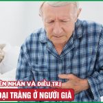 Viêm đại tràng ở người già: Nguyên nhân, dấu hiệu và cải thiện