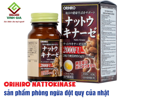 Orihiro Nattokinase viên chống đột quỵ của nhật cực kỳ hiệu quả Orihiro Nattokinase viên chống đột quỵ của nhật cực kỳ hiệu quả