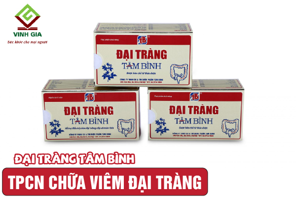 Sản phẩm Đại Tràng Tâm Bình tốt cho người bị viêm đại tràng Sản phẩm Đại Tràng Tâm Bình tốt cho người bị viêm đại tràng
