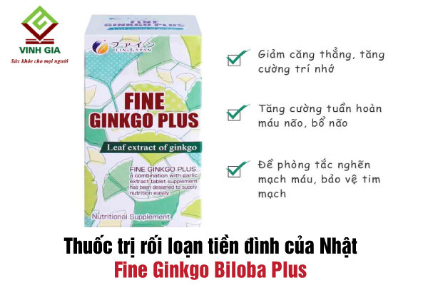 Thuốc trị rối loạn tiền đình Nhật Bản Fine Ginkgo Biloba Plus