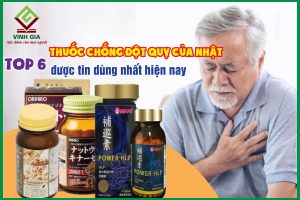 Top 6 Thuốc Chống Đột Quỵ Của Nhật Khuyên Dùng Nhất Hiện Nay