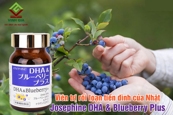Viên chữa rối loạn tiền đình của Nhật Josephine DHA &amp; Blueberry Plus