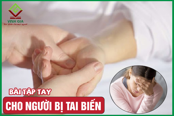 Hướng dẫn áp dụng bài tập tay cho người tai biến