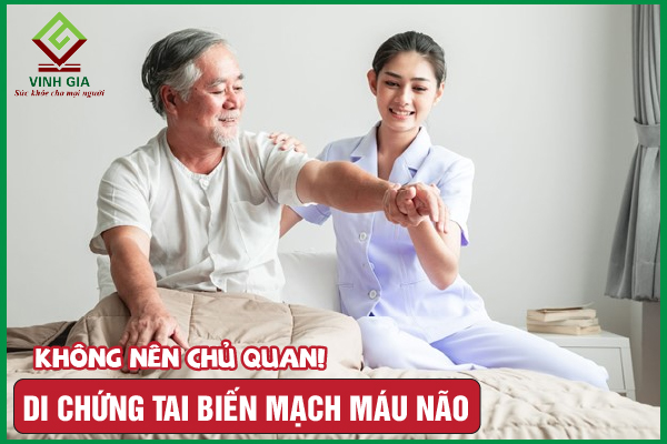 Các di chứng tai biến mạch máu não người bệnh cần lưu ý