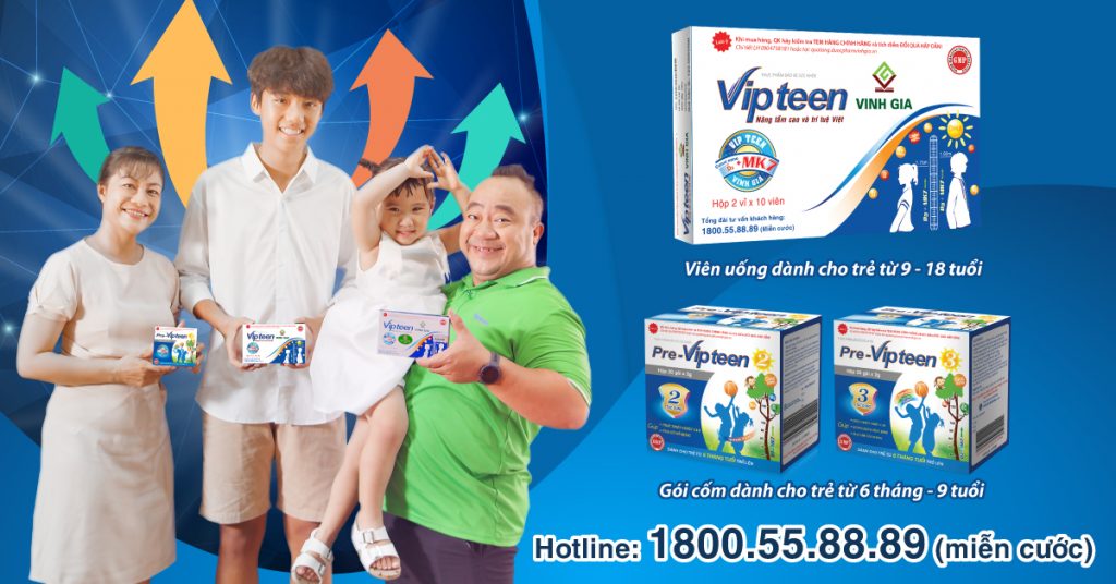 Viên uống tăng chiều cao Vipteen Vinh Gia nhận diện đại sứ thương hiệu mới