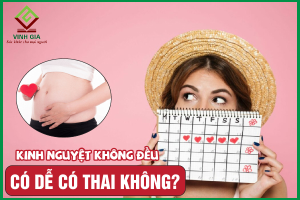 [Giải đáp] Kinh nguyệt không đều có dễ thụ thai không?