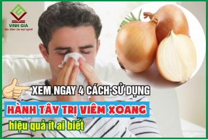 4 cách sử dụng hành tây chữa viêm xoang hiệu quả bất ngờ