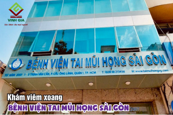 Bệnh viện Tai Mũi Họng Sài Gòn nơi khám chữa bệnh viêm xoang được đánh giá cao về uy tín và chất lượng
