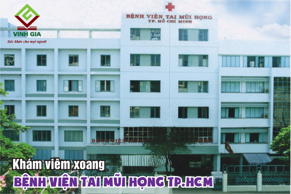 Bệnh viện Tai Mũi Họng TPHCM là nơi khám viêm xoang uy tín nhất tại TP.HCM