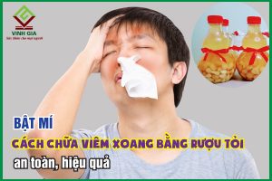 Bí quyết chữa viêm xoang bằng rượu tỏi không phải ai cũng biết!