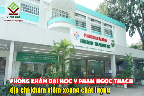 Phòng khám Đại học Y Phạm Ngọc Thạch địa chỉ khám viêm xoang rất chất lượng