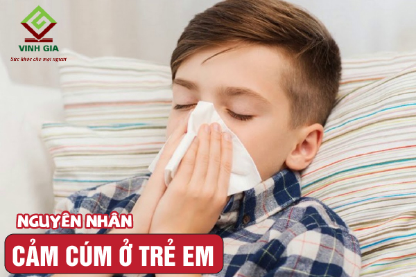 Trẻ em bị cảm cúm là do đâu?