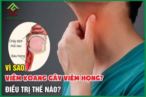 Vì sao viêm xoang gây viêm họng? Điều trị thế nào?