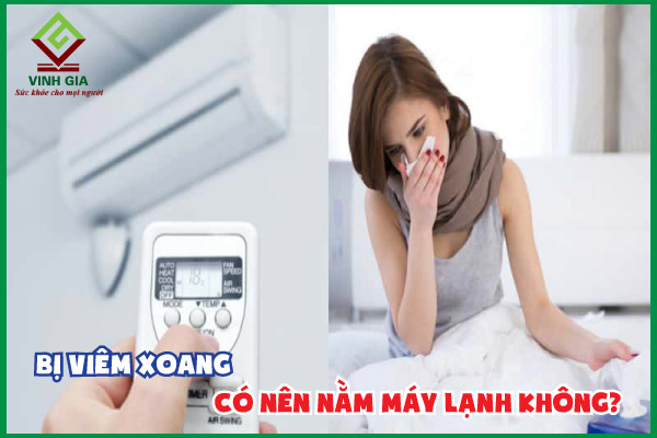 Bị viêm xoang có nên ngủ máy lạnh không?