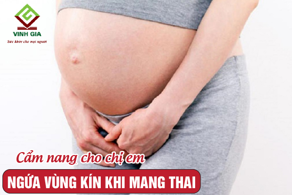 Cùng tìm hiểu chi tiết về tình trạng ngứa âm đạo khi đang mang bầu