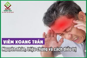 Viêm xoang trán: Nguyên nhân, triệu chứng và điều trị