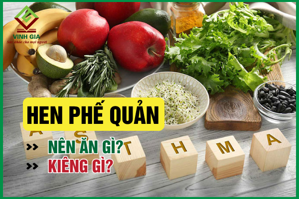 Người bệnh hen suyễn nên ăn gì, kiêng gì để cải thiện?