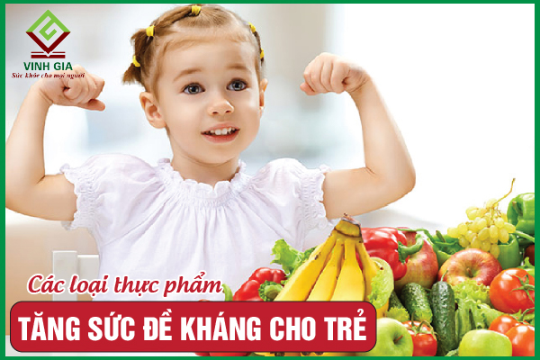 7 thực phẩm tăng sức đề kháng cho trẻ mẹ chớ bỏ qua