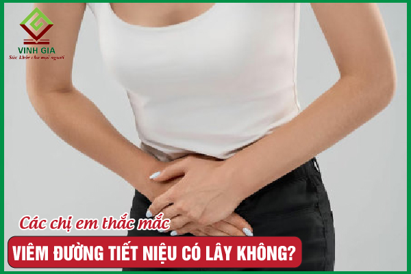 Viêm đường tiết niệu có lây không? Phòng ngừa thế nào?