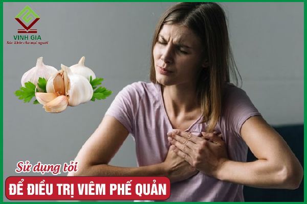 4 cách chữa viêm phế quản bằng tỏi an toàn, dễ thực hiện