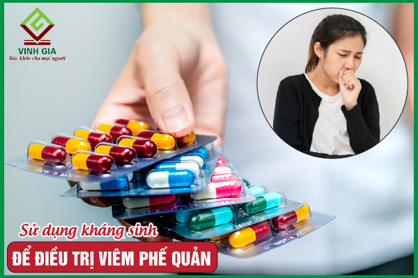 Lựa chọn kháng sinh điều trị viêm phế quản như thế nào?
