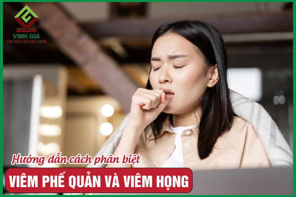 Cách phân biệt bệnh viêm họng và viêm phế quản dễ nhất