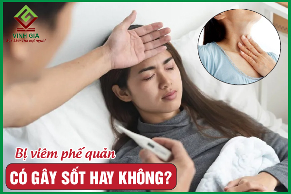 Viêm phế quản có sốt không? Làm thế nào để hạ sốt?
