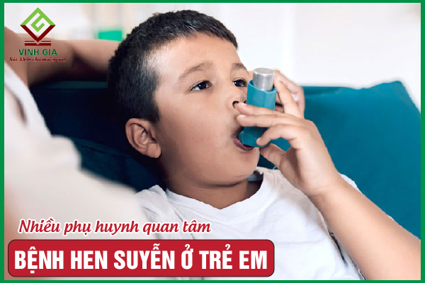 Bệnh hen suyễn ở trẻ em: Nguyên nhân, dấu hiệu và điều trị