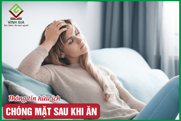 Chóng mặt sau khi ăn do đâu? Cải thiện như thế nào?
