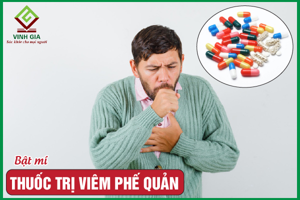 7 loại thuốc trị viêm phế quản phổ biến nhất hiện nay